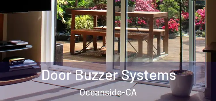  Door Buzzer Systems Oceanside-CA