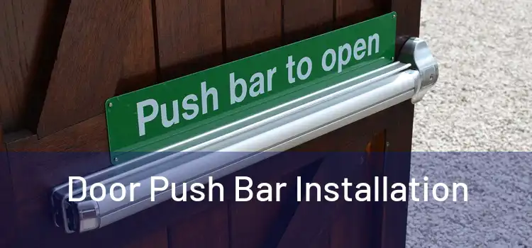 Door Push Bar Installation