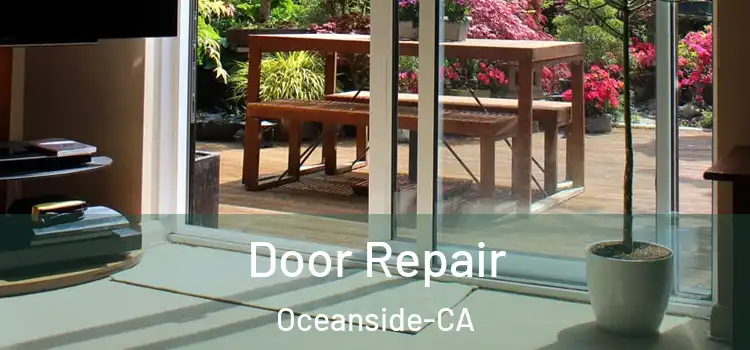 Door Repair Oceanside-CA