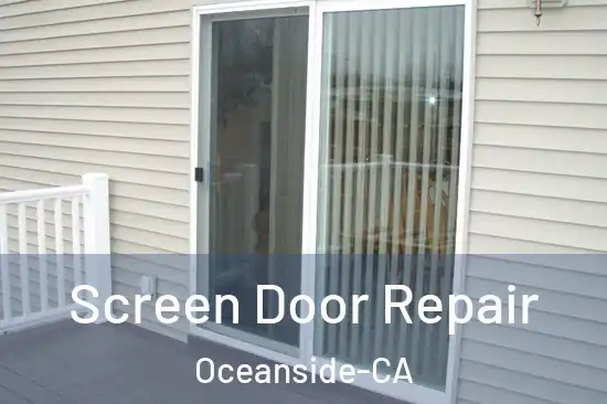  Screen Door Repair Oceanside-CA